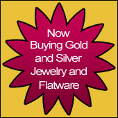 We buy Gold and Silver Jewelry and Flatware! We buy Gold and Silver Jewelry and Flatware!